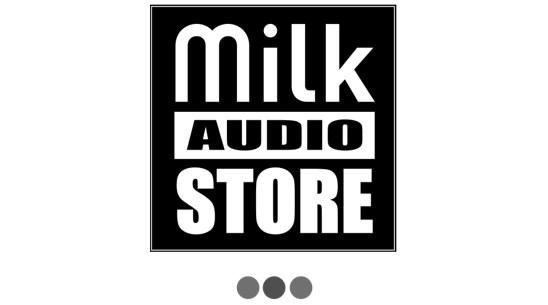Milk Audio Store